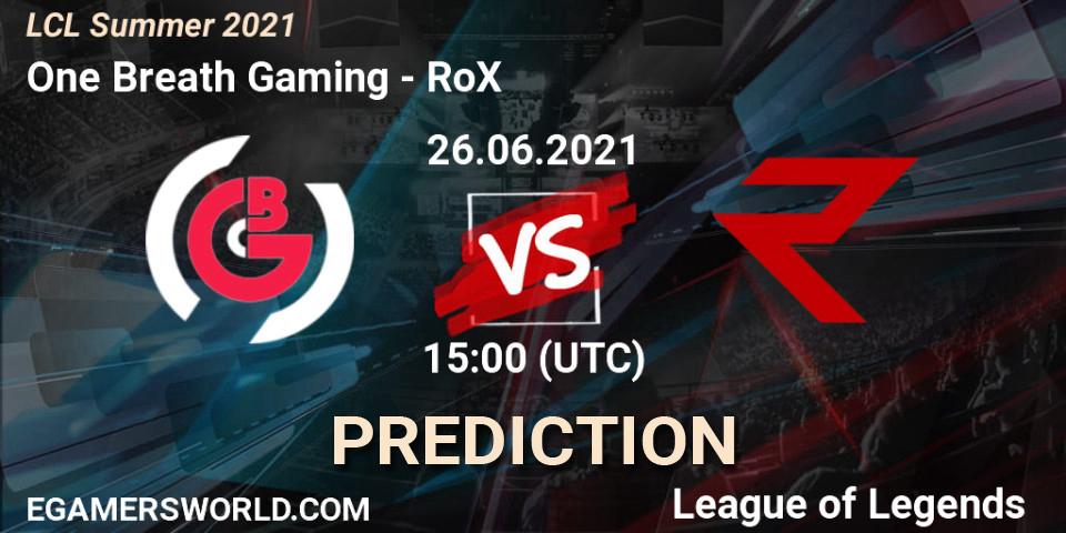 One Breath Gaming vs RoX: Match Prediction. 26.06.2021 at 15:00, LoL, LCL Summer 2021
