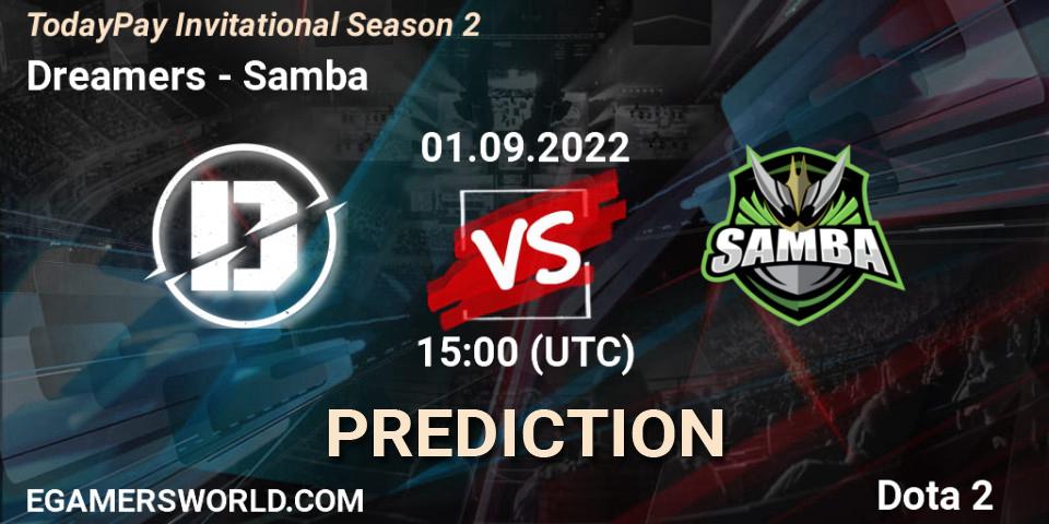 Dreamers vs Samba: Match Prediction. 01.09.2022 at 15:09, Dota 2, TodayPay Invitational Season 2