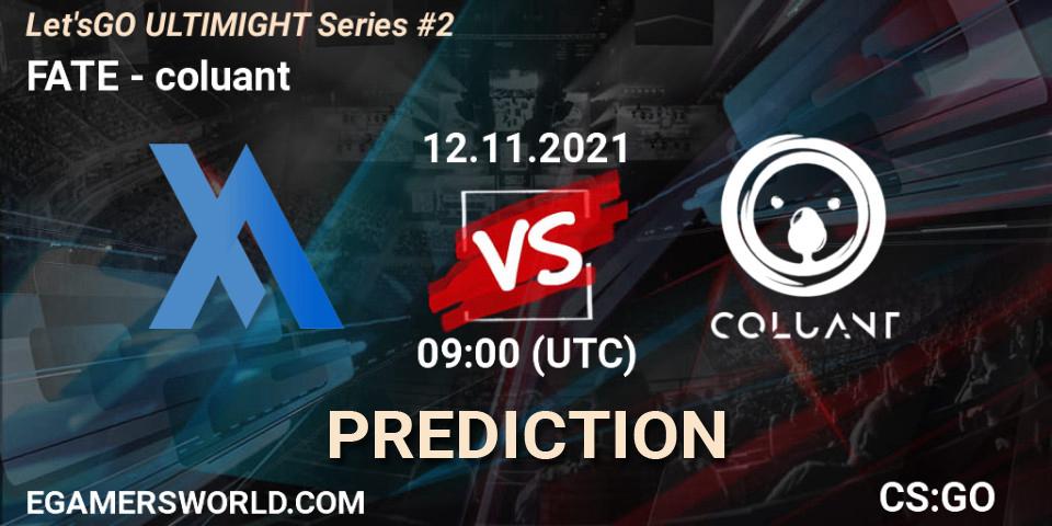 FATE vs coluant: Match Prediction. 12.11.2021 at 09:00, Counter-Strike (CS2), Let'sGO ULTIMIGHT Series #2