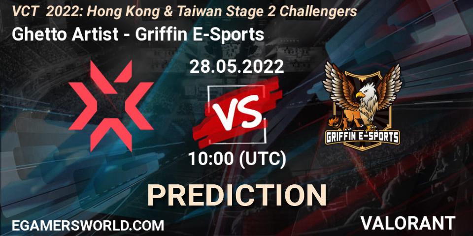 Ghetto Artist vs Griffin E-Sports: Match Prediction. 28.05.2022 at 10:00, VALORANT, VCT 2022: Hong Kong & Taiwan Stage 2 Challengers
