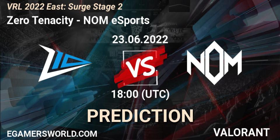 Zero Tenacity vs NOM eSports: Match Prediction. 23.06.2022 at 18:45, VALORANT, VRL 2022 East: Surge Stage 2