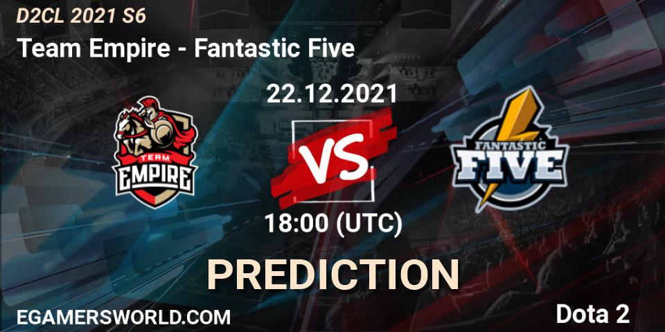 Team Empire vs Fantastic Five: Match Prediction. 22.12.2021 at 18:49, Dota 2, Dota 2 Champions League 2021 Season 6