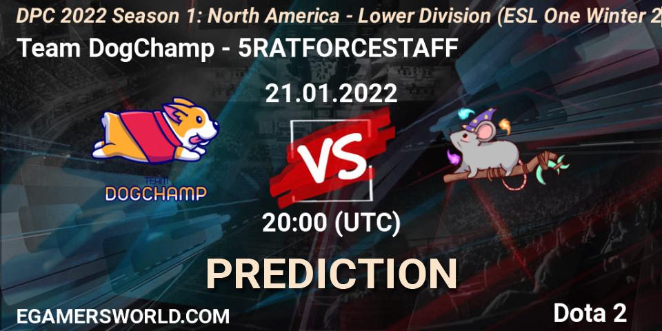 Team DogChamp vs 5RATFORCESTAFF: Match Prediction. 21.01.2022 at 19:55, Dota 2, DPC 2022 Season 1: North America - Lower Division (ESL One Winter 2021)
