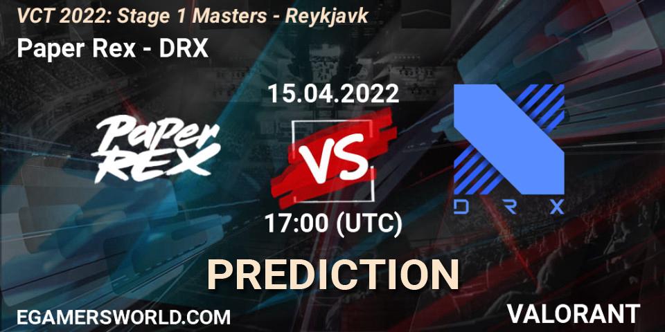 Paper Rex vs DRX: Match Prediction. 15.04.2022 at 17:15, VALORANT, VCT 2022: Stage 1 Masters - Reykjavík