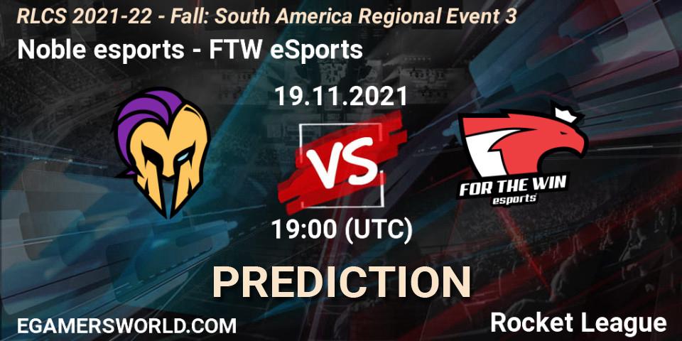 Noble esports vs FTW eSports: Match Prediction. 19.11.2021 at 19:00, Rocket League, RLCS 2021-22 - Fall: South America Regional Event 3