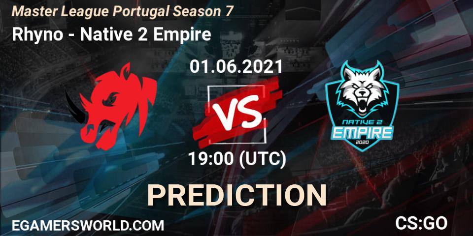 Rhyno vs Native 2 Empire: Match Prediction. 01.06.2021 at 19:20, Counter-Strike (CS2), Master League Portugal Season 7