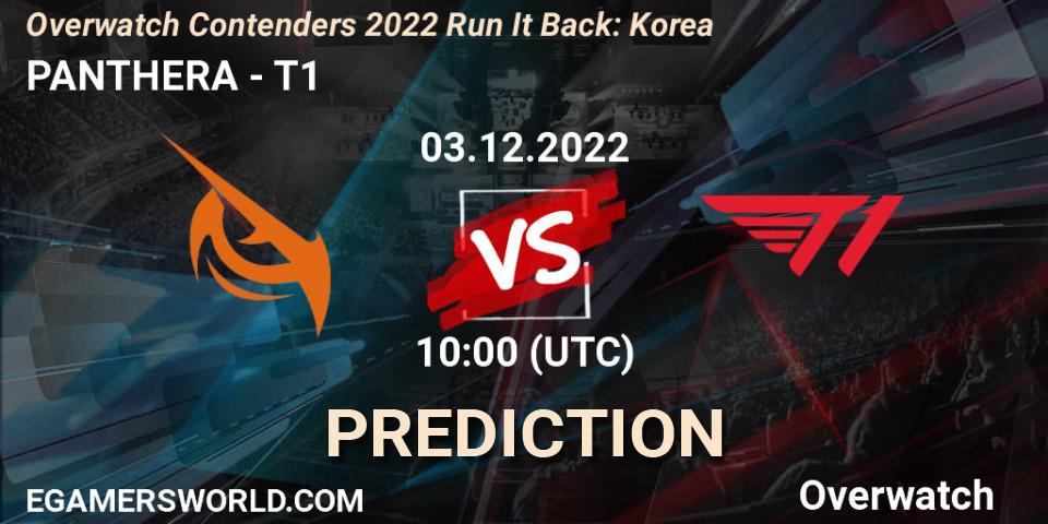 PANTHERA vs T1: Match Prediction. 03.12.22, Overwatch, Overwatch Contenders 2022 Run It Back: Korea