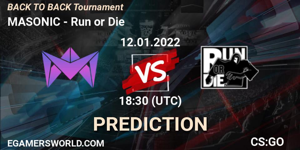 MASONIC vs Run or Die: Match Prediction. 12.01.2022 at 18:30, Counter-Strike (CS2), BACK TO BACK Tournament