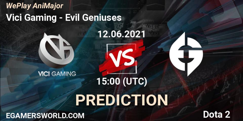 Vici Gaming vs Evil Geniuses: Match Prediction. 12.06.2021 at 15:09, Dota 2, WePlay AniMajor 2021
