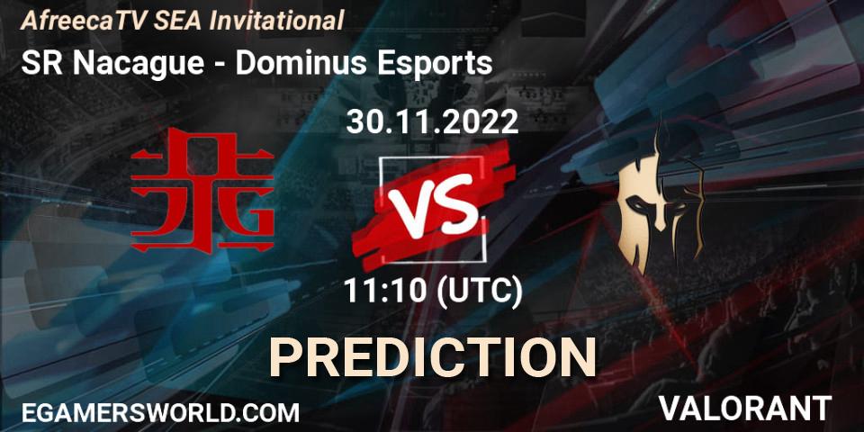 SR Nacague vs Dominus Esports: Match Prediction. 30.11.22, VALORANT, AfreecaTV SEA Invitational