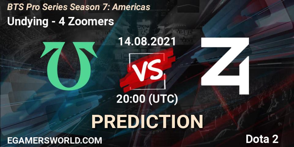Undying vs 4 Zoomers: Match Prediction. 14.08.2021 at 20:01, Dota 2, BTS Pro Series Season 7: Americas