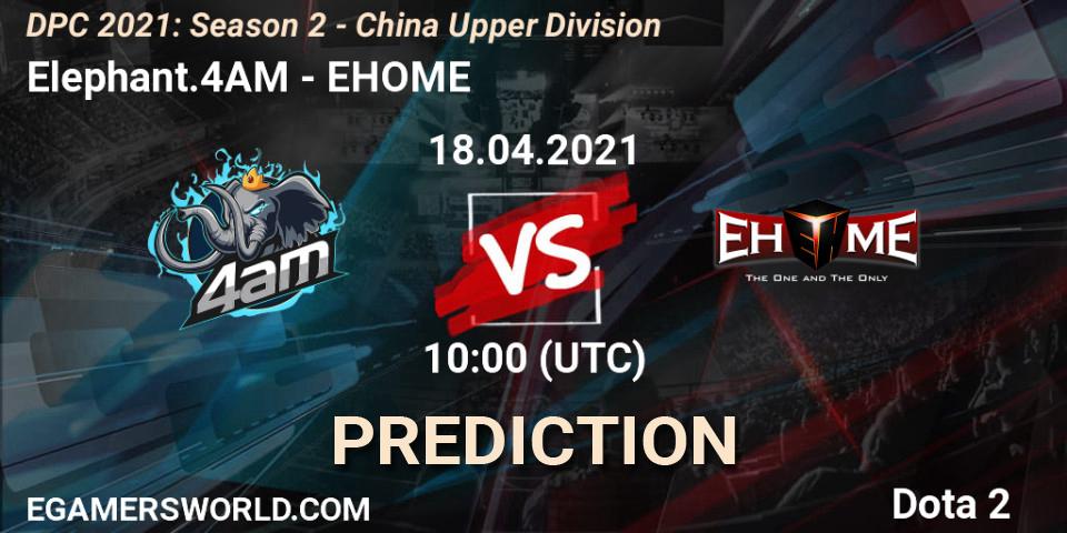 Elephant.4AM vs EHOME: Match Prediction. 18.04.2021 at 10:02, Dota 2, DPC 2021: Season 2 - China Upper Division