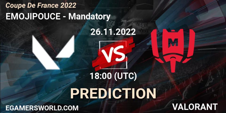 EMOJIPOUCE vs Mandatory: Match Prediction. 26.11.22, VALORANT, Coupe De France 2022
