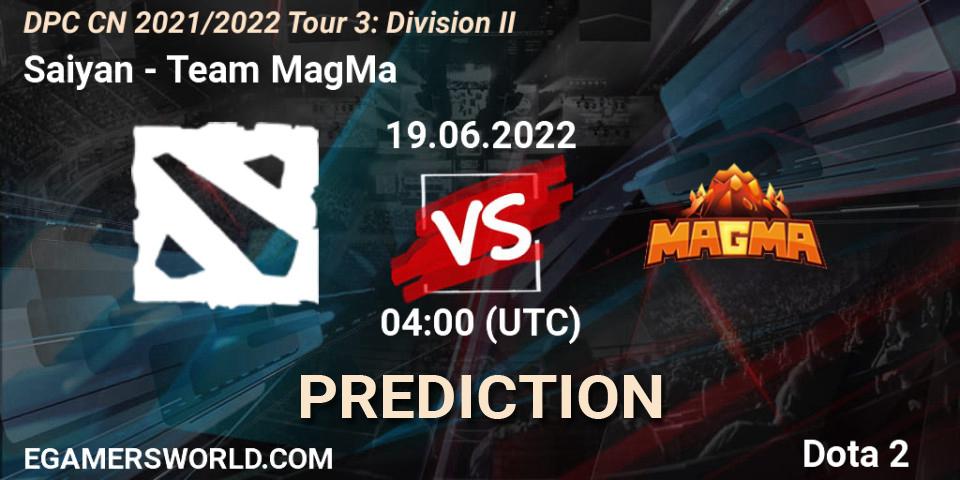 Saiyan vs Team MagMa: Match Prediction. 19.06.2022 at 04:01, Dota 2, DPC CN 2021/2022 Tour 3: Division II