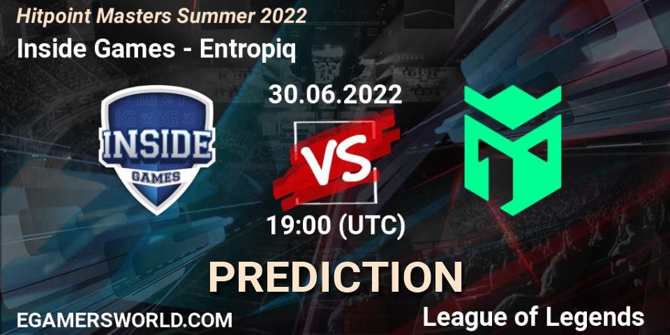 Inside Games vs Entropiq: Match Prediction. 30.06.2022 at 19:30, LoL, Hitpoint Masters Summer 2022