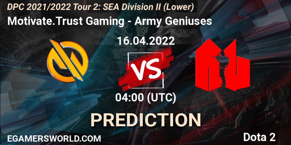 Motivate.Trust Gaming vs Army Geniuses: Match Prediction. 16.04.2022 at 04:04, Dota 2, DPC 2021/2022 Tour 2: SEA Division II (Lower)