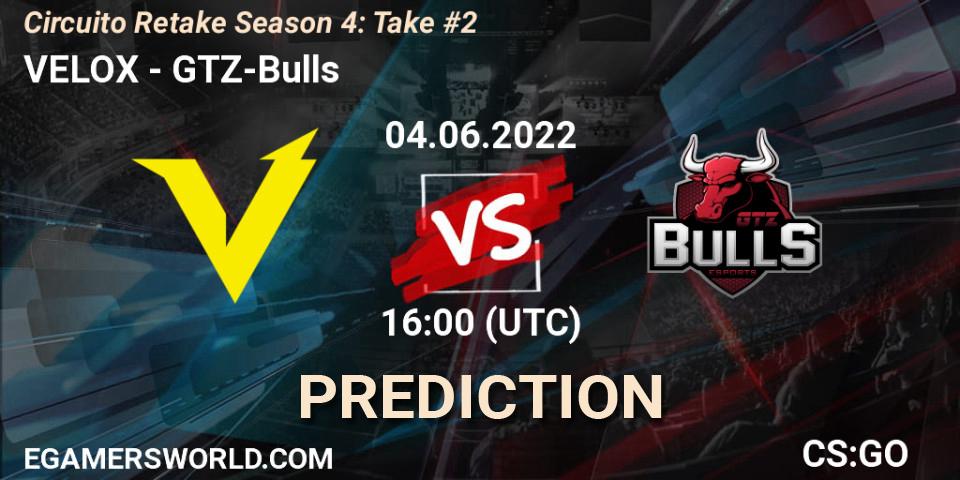 VELOX vs GTZ-Bulls: Match Prediction. 04.06.2022 at 17:00, Counter-Strike (CS2), Circuito Retake Season 4: Take #2