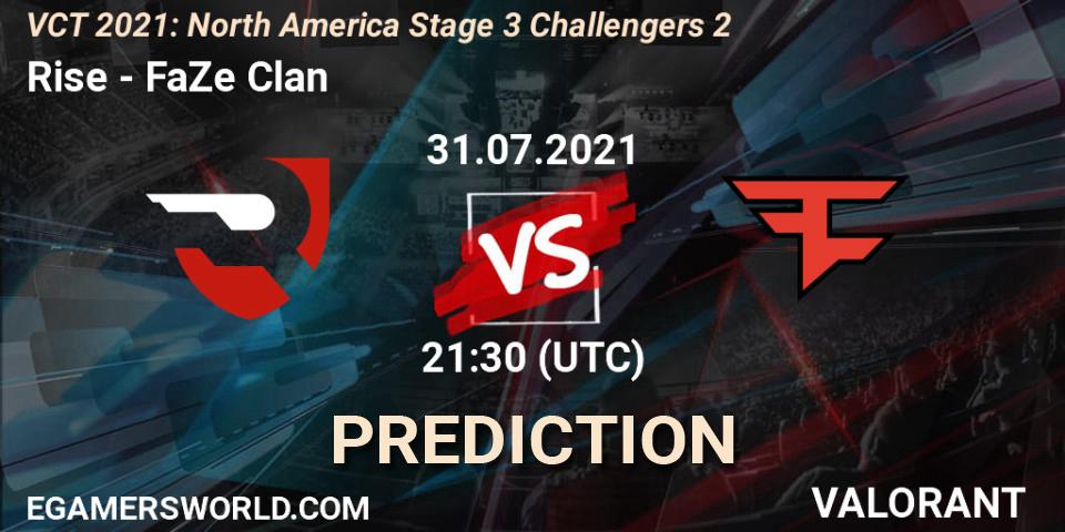Rise vs FaZe Clan: Match Prediction. 31.07.2021 at 21:00, VALORANT, VCT 2021: North America Stage 3 Challengers 2