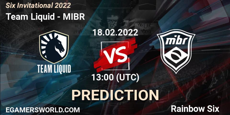 Team Liquid vs MIBR: Match Prediction. 18.02.2022 at 13:00, Rainbow Six, Six Invitational 2022