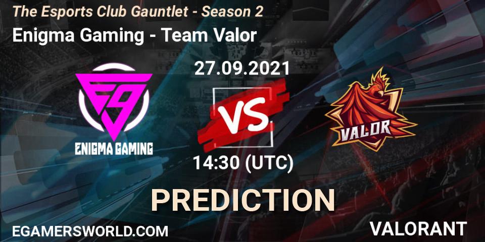 Enigma Gaming vs Team Valor: Match Prediction. 27.09.2021 at 14:30, VALORANT, The Esports Club Gauntlet - Season 2