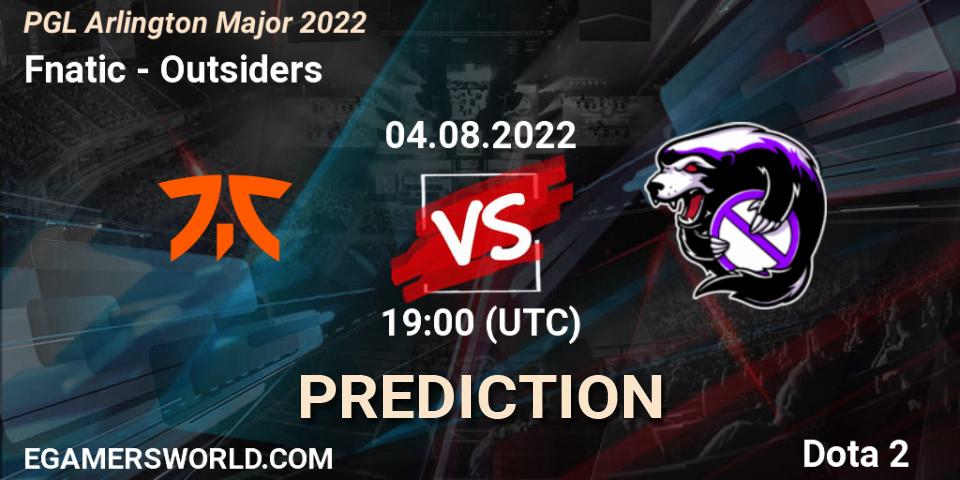 Fnatic vs Outsiders: Match Prediction. 04.08.2022 at 19:37, Dota 2, PGL Arlington Major 2022 - Group Stage