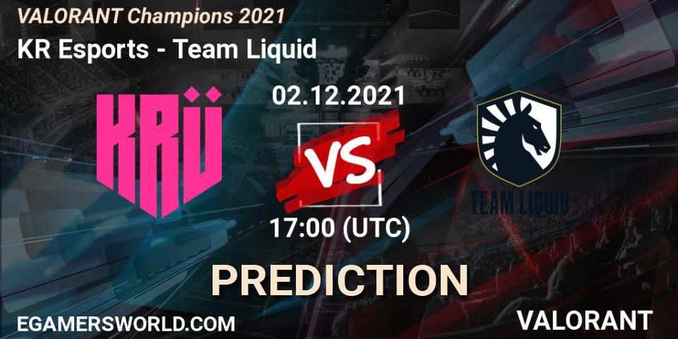 KRÜ Esports vs Team Liquid: Match Prediction. 02.12.2021 at 21:45, VALORANT, VALORANT Champions 2021