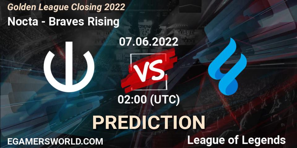 Nocta vs Braves Rising: Match Prediction. 07.06.2022 at 02:00, LoL, Golden League Closing 2022
