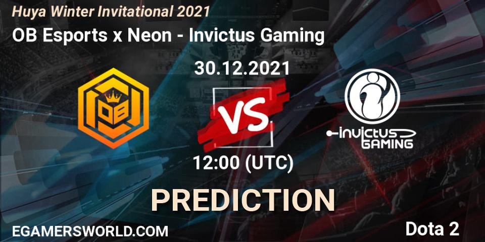 OB Esports x Neon vs Invictus Gaming: Match Prediction. 30.12.2021 at 11:30, Dota 2, Huya Winter Invitational 2021