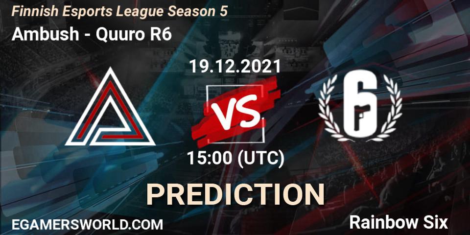 Ambush vs Quuro R6: Match Prediction. 19.12.2021 at 15:00, Rainbow Six, Finnish Esports League Season 5
