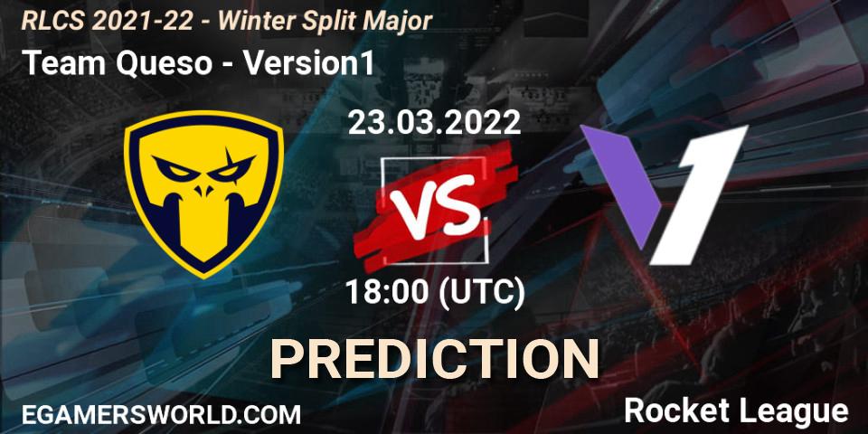 Team Queso vs Version1: Match Prediction. 23.03.2022 at 18:00, Rocket League, RLCS 2021-22 - Winter Split Major