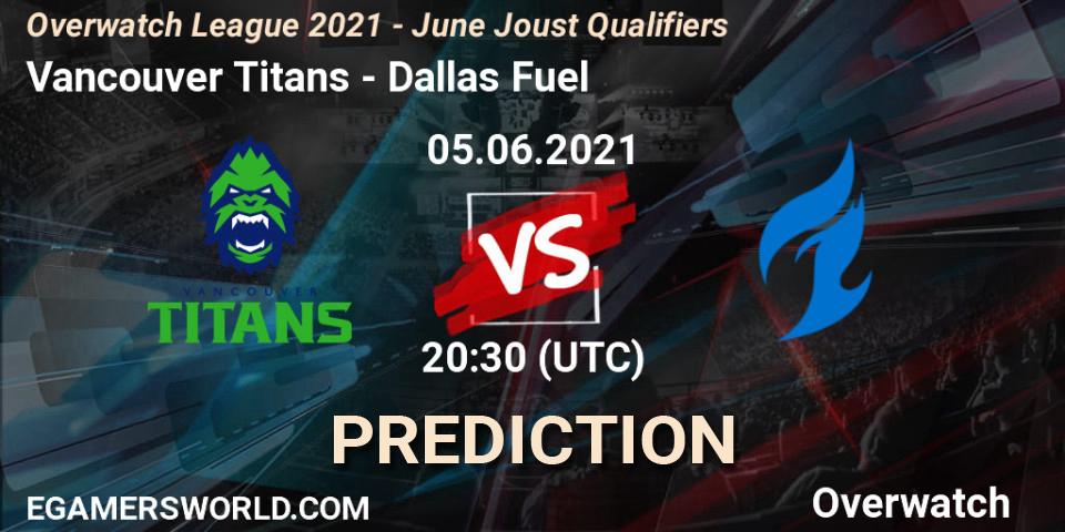 Vancouver Titans vs Dallas Fuel: Match Prediction. 05.06.2021 at 20:30, Overwatch, Overwatch League 2021 - June Joust Qualifiers