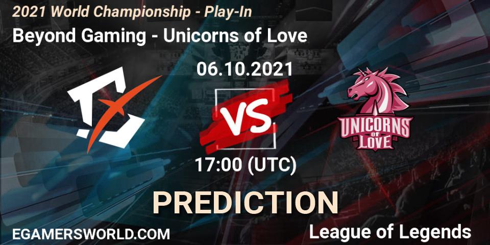 Beyond Gaming vs Unicorns of Love: Match Prediction. 06.10.21, LoL, 2021 World Championship - Play-In