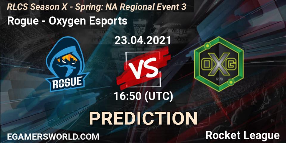 Rogue vs Oxygen Esports: Match Prediction. 23.04.2021 at 16:50, Rocket League, RLCS Season X - Spring: NA Regional Event 3