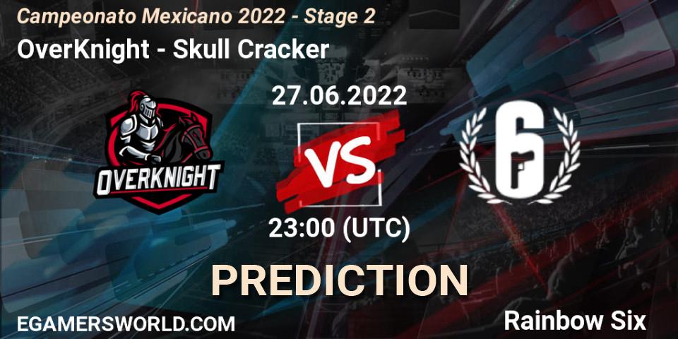 OverKnight vs Skull Cracker: Match Prediction. 27.06.2022 at 22:00, Rainbow Six, Campeonato Mexicano 2022 - Stage 2