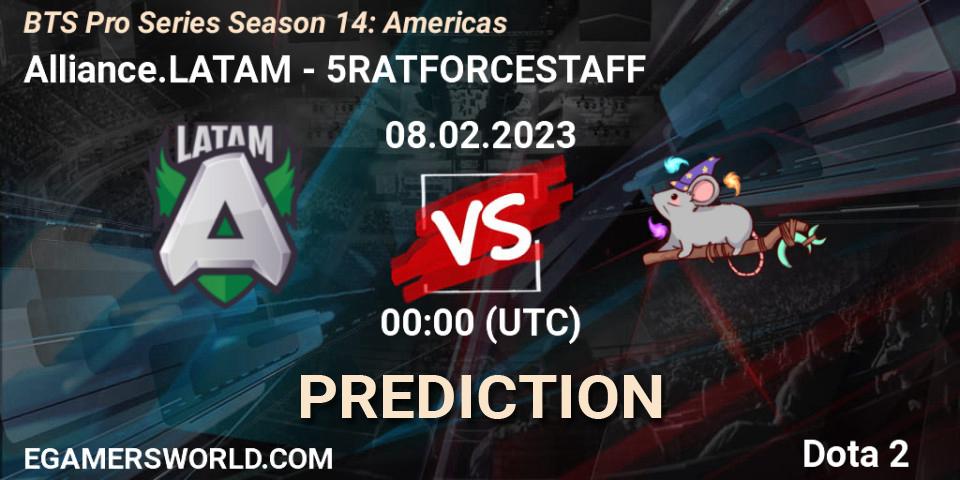 Alliance.LATAM vs 5RATFORCESTAFF: Match Prediction. 08.02.23, Dota 2, BTS Pro Series Season 14: Americas