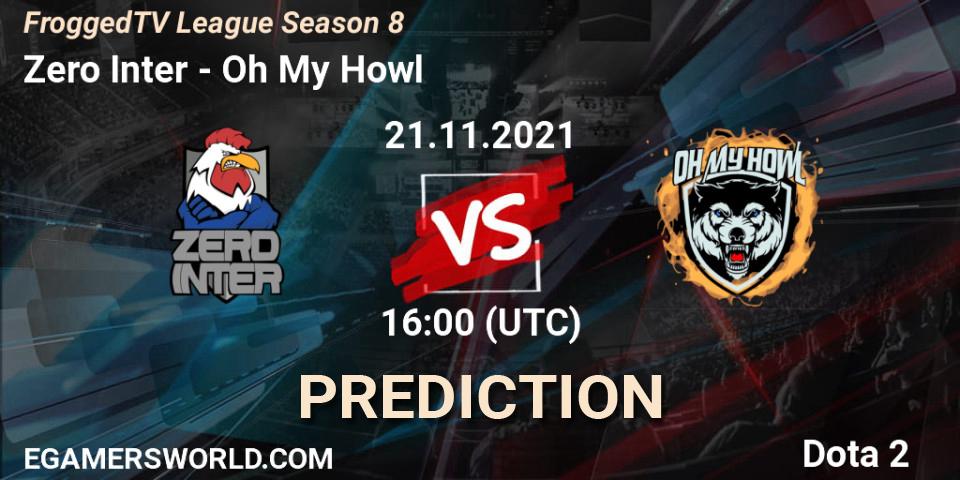 Zero Inter vs Oh My Howl: Match Prediction. 21.11.2021 at 16:13, Dota 2, FroggedTV League Season 8