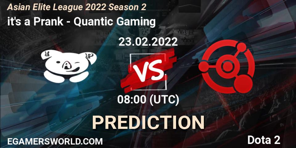 it's a Prank vs Quantic Gaming: Match Prediction. 23.02.2022 at 07:59, Dota 2, Asian Elite League 2022 Season 2
