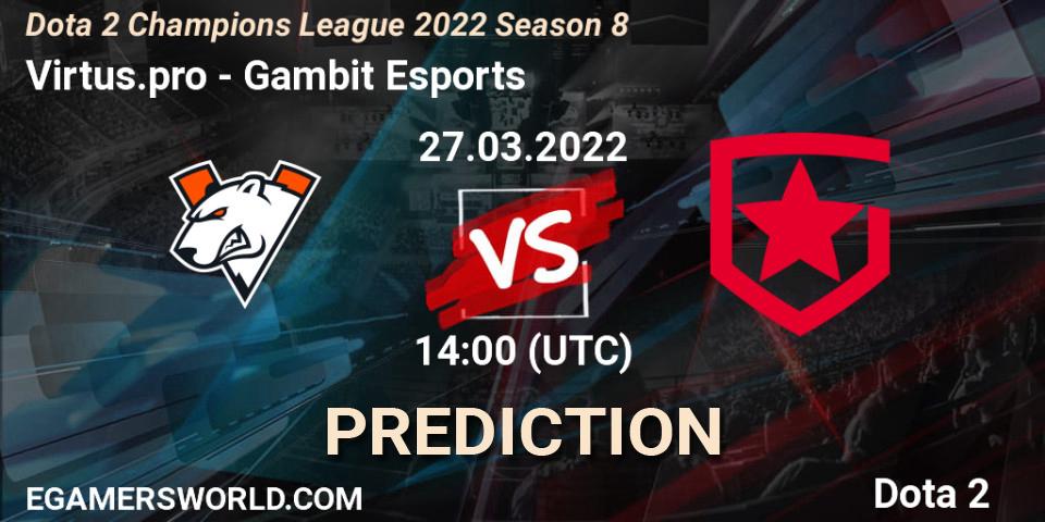 Virtus.pro vs Gambit Esports: Match Prediction. 27.03.2022 at 14:23, Dota 2, Dota 2 Champions League 2022 Season 8