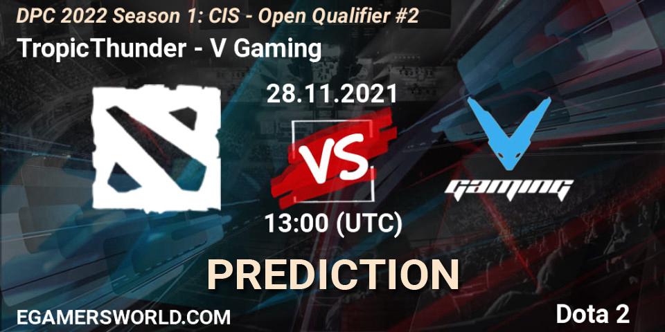 TropicThunder vs V Gaming: Match Prediction. 28.11.2021 at 13:10, Dota 2, DPC 2022 Season 1: CIS - Open Qualifier #2