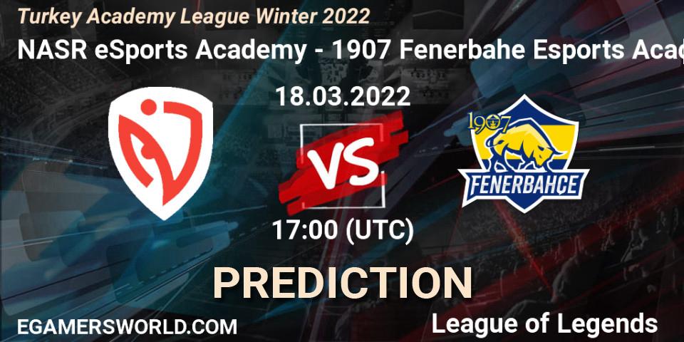 NASR eSports Academy vs 1907 Fenerbahçe Esports Academy: Match Prediction. 18.03.2022 at 17:00, LoL, Turkey Academy League Winter 2022