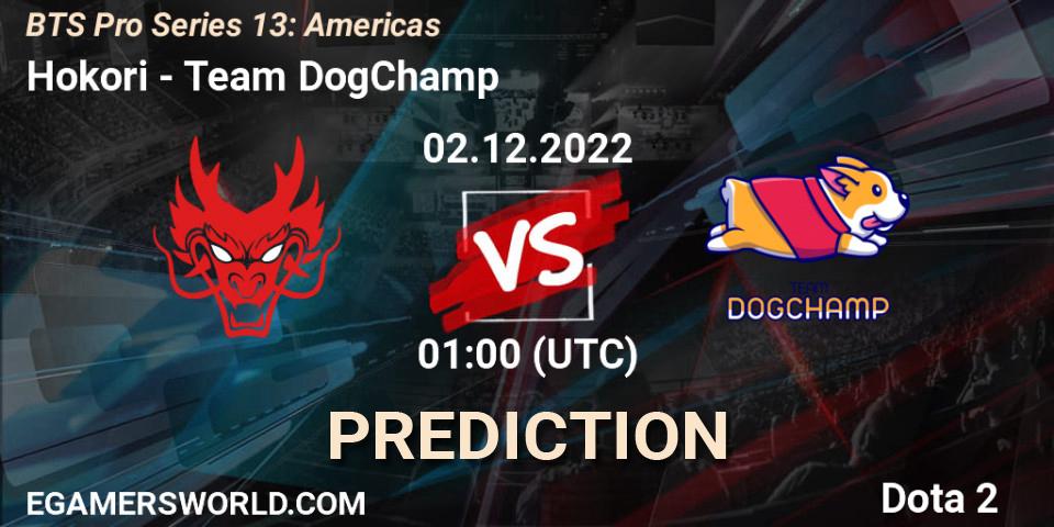 Hokori vs Team DogChamp: Match Prediction. 02.12.22, Dota 2, BTS Pro Series 13: Americas