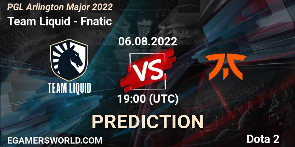 Team Liquid vs Fnatic: Match Prediction. 06.08.22, Dota 2, PGL Arlington Major 2022 - Group Stage
