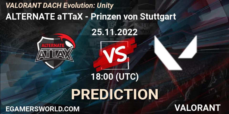 ALTERNATE aTTaX vs Prinzen von Stuttgart: Match Prediction. 25.11.2022 at 18:00, VALORANT, VALORANT DACH Evolution: Unity