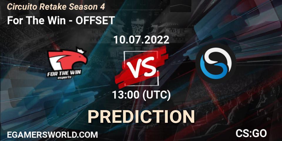 For The Win vs OFFSET: Match Prediction. 10.07.22, CS2 (CS:GO), Circuito Retake Season 4