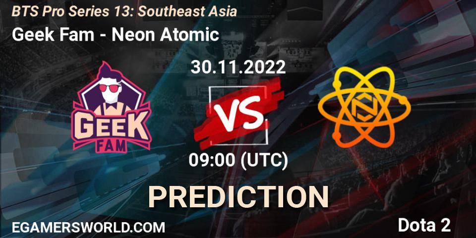 Geek Fam vs Neon Atomic: Match Prediction. 30.11.22, Dota 2, BTS Pro Series 13: Southeast Asia
