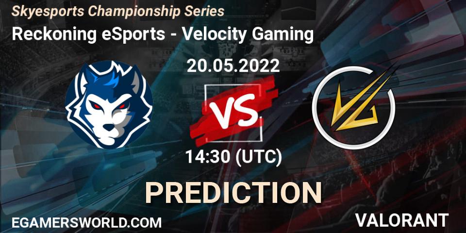Reckoning eSports vs Velocity Gaming: Match Prediction. 20.05.2022 at 14:30, VALORANT, Skyesports Championship Series