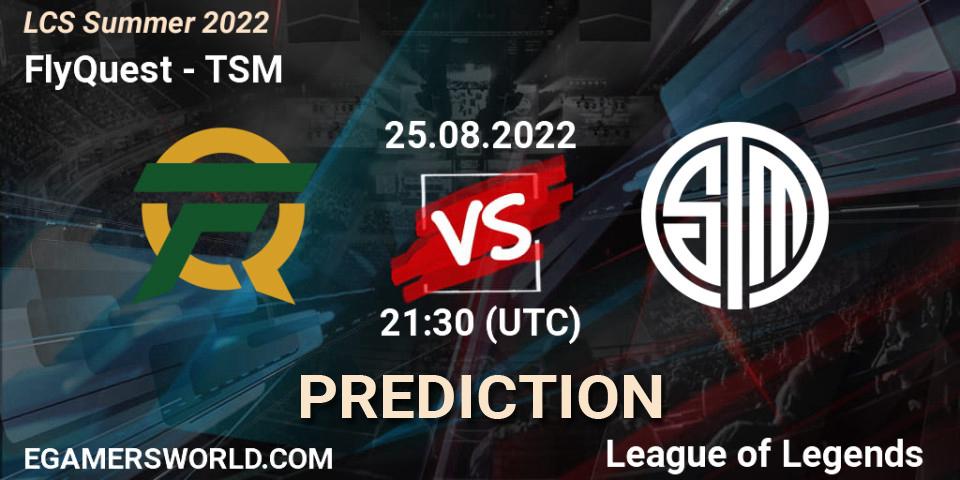 FlyQuest vs TSM: Match Prediction. 25.08.2022 at 20:00, LoL, LCS Summer 2022