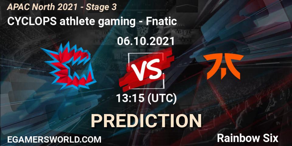 CYCLOPS athlete gaming vs Fnatic: Match Prediction. 06.10.2021 at 13:15, Rainbow Six, APAC North 2021 - Stage 3