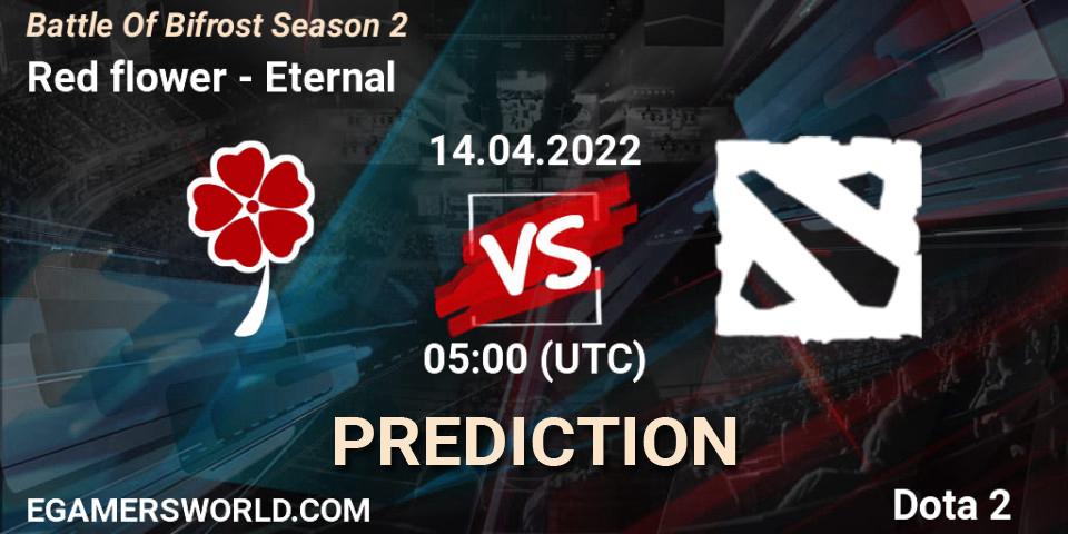 Red flower vs Eternal: Match Prediction. 14.04.2022 at 05:15, Dota 2, Battle Of Bifrost Season 2