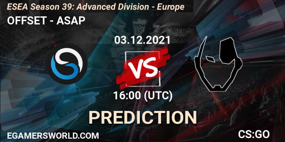 OFFSET vs ASAP: Match Prediction. 03.12.2021 at 16:00, Counter-Strike (CS2), ESEA Season 39: Advanced Division - Europe